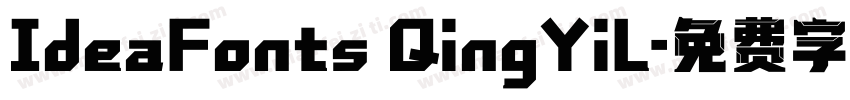 IdeaFonts QingYiL字体转换